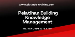 Pelatihan Building Knowledge Management