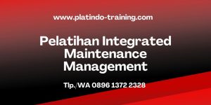 Pelatihan Integrated Maintenance Management