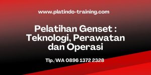 Pelatihan Teknologi Perawatan dan Operasi Genset