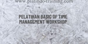 Pelatihan Basic of Time Management Workshop