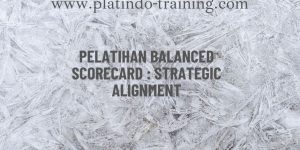 Pelatihan Balanced Scorecard : Strategic Alignment